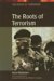 The Roots of Terrorism cover