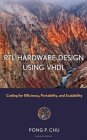 RTL Hardware Design Using Vhdl : Coding For Efficiency, Portability, and Scalability [Click for larger image]