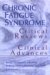 Chronic Fatigue Syndrome : Critical Reviews and Clinical Advances cover