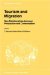 Tourism and Migration : New Relationships Between Production and Consumption cover