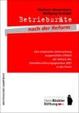 Betriebsrate Nach Der Reform : Eine Empirische Untersuchung Ausgewahlter Effekte Der Reform Des Betriebsverfassungsgesetzes 2001 in Der Praxis [Click for larger image]