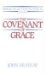 The Covenant of Grace : A Biblico-Theological Study cover