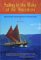 Sailing in the Wake of the Ancestors : Reviving Polynesian Voyaging cover