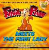 Faux Paw Meets the First Lady : Keeping Children Safe Online [Click for larger image]