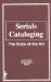 Serials Cataloging : The State of the Art cover