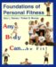 Foundations of Personal Fitness : Any Body Can...Be Fit! cover