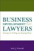 Business Development for Lawyers : Strategies for Getting And Keeping Clients cover