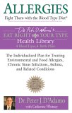 Allergies : Fight Them With the Blood Type Diet [Click for larger image]