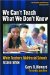We Can't Teach What We Don't Know : White Teachers, Multiracial Schools cover