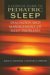 A Clinical Guide to Pediatric Sleep: Diagnosis and Management of Sleep Problems