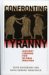 Confronting Tyranny : Ancient Lessons for Global Politics cover