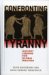 Confronting Tyranny : Ancient Lessons for Global Politics cover
