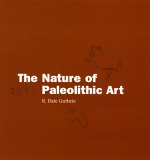 The Nature Of Paleolithic Art [Click for larger image]