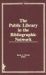 The Public Library in the Bibliographic Network cover