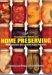  Complete Book of Home Preserving: 400 Delicious And Creative Recipes for Today