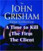 John Grisham Value Collection : A Time to Kill, the Firm, & the Client cover