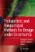 Probabilistic And Randomized Methods for Design Under Uncertainty cover