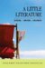 A Little Literature: Reading - Writing - Argument