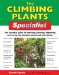 The Climbing Plants Specialist : The Essential Guide To Choosing, Planting, Improving and Caring For Climbing Plants and Wall Shrubs cover