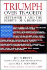 Triumph Over Tragedy : September 11 and the Rebirth of a Business [Click for larger image]