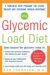 The Glycemic Load Diet: A Powerful New Program for Losing Weight and Reversing Insulin Resistance