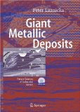 Giant Metallic Deposits : Future Sources of Industrial Metals [Click for larger image]