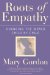 Roots of Empathy : Changing the World, Child by Child cover