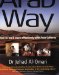 The Arab Way : How to Work More Effectively with Arab Cultures cover