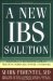 A New Ibs Solution : Bacteria-the Missing Link in Treating Irritable Bowel Syndrome cover