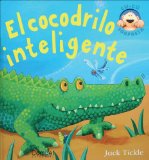 El Cocodrilo Inteligente/ The Very Clever Crocodile [Click for larger image]