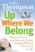 Up Where We Belong : Helping African American and Latino Students Rise in School and in Life cover