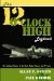 The 12 O'clock High Logbook : The Unofficial History of the Novel, Motion Picture, And TV Series cover