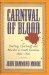 Carnival of Blood : Dueling, Lynching, And Murder in South Carolina, 1880-1920 cover