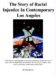 The Story of Racial Injustice in Contemporary Los Angeles cover