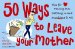 50 Ways to Leave Your Mother cover