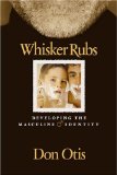 Whisker Rubs : Developing the Masculine Identity [Click for larger image]