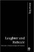 Laughter And Ridicule : Towards a Social Critique of Humour cover