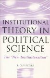 Institutional Theory in Political Science : The New Institutionalism [Click for larger image]