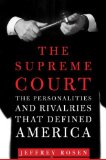 The Supreme Court : The Personalities And Rivalries That Defined America [Click for larger image]