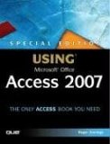Special Edition Using Microsoft Office Access 2007 [Click for larger image]