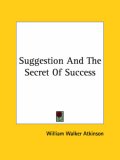 Suggestion and the Secret of Success [Click for larger image]
