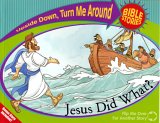 Jesus Did What? and Jesus Said What? [Click for larger image]