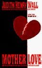 Mother Love [Click for larger image]