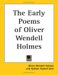 The Early Poems of Oliver Wendell Holmes cover