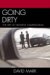Going Dirty : The Art of Negative Campaigning cover
