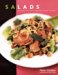 Salads : Innovative Main Courses, Appetizers, Desserts, And More cover