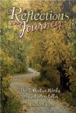 Reflections on a Journey : The Collective Works of a Poet Storyteller [Click for larger image]