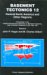 Basement Tectonics 12 : Central North America and Other Regions  Proceedings of the Twelfth International Conference on Basement Tectonics, Held in Norman, Oklahoma, U.S.a cover