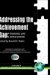 Addressing the Achievement Gap : Findings And Applications cover