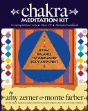 Chakra Meditation Kit : Bring Balance to Your Mind, Body, And Spirit [Click for larger image]